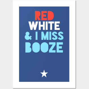 Red White & I Miss Booze Pregnant July 4th Posters and Art